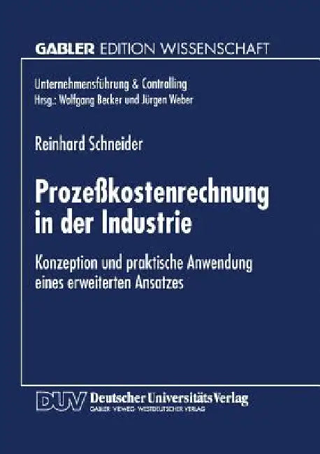 Buy Prozeßkostenrechnung in Der Industrie (English, Reinhard Schneider) Online at Best Price - BookBajar
