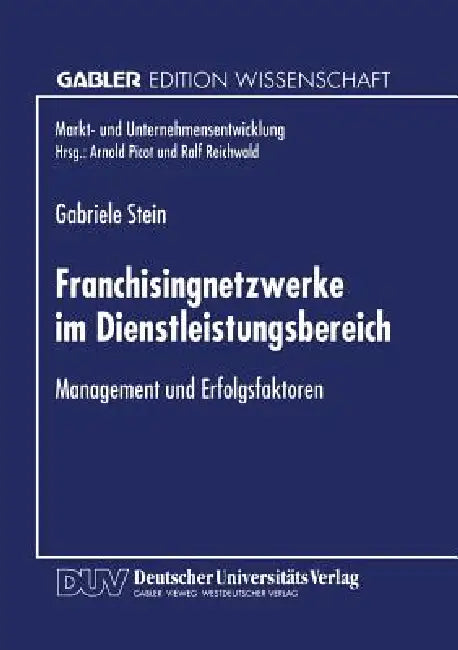 Buy Franchisingnetzwerke Im Dienstleistungsbereich (English, Gabriele Stein) Online at Best Price - BookBajar