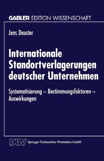 Buy Internationale Standortverlagerungen Deutscher Unternehmen (English, Jens Deuster) Online at Best Price - BookBajar