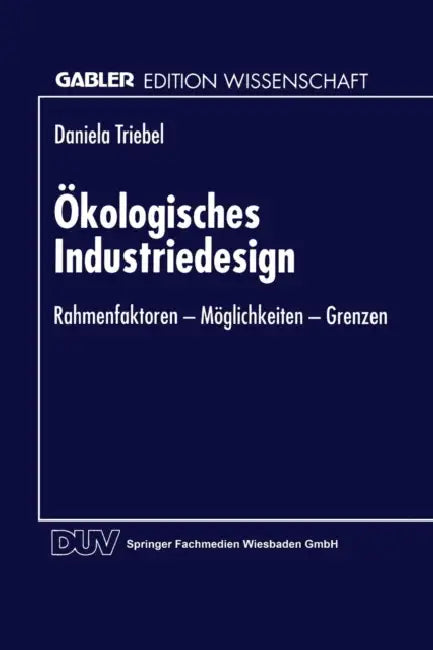 Buy Ökologisches Industriedesign (English, Daniela Triebel) Online at Best Price - BookBajar