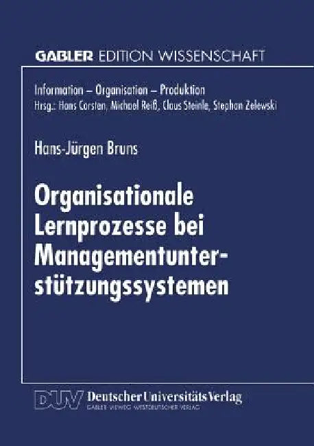Buy Organisationale Lernprozesse Bei Managementunterstützungssystemen (English, Hans-Jürgen Bruns) Online at Best Price - BookBajar