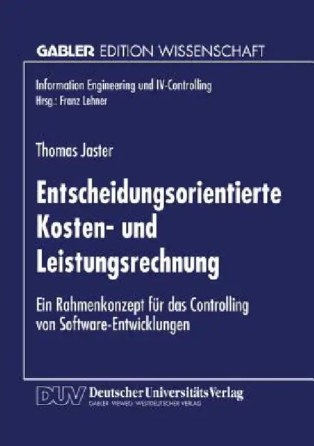 Buy Entscheidungsorientierte Kosten- Und Leistungsrechnung (English, Thomas Jaster) Online at Best Price - BookBajar