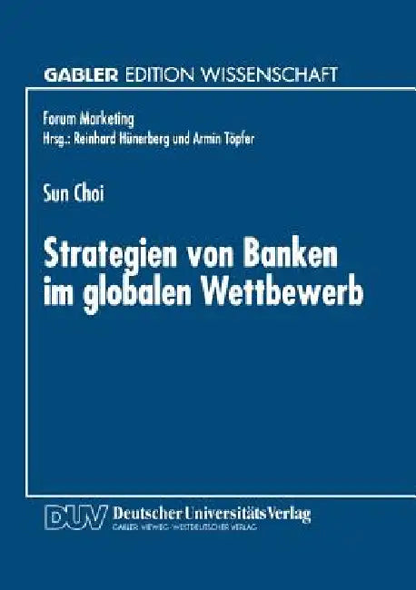 Buy Strategien Von Banken Im Globalen Wettbewerb (English, Sun Choi) Online at Best Price - BookBajar