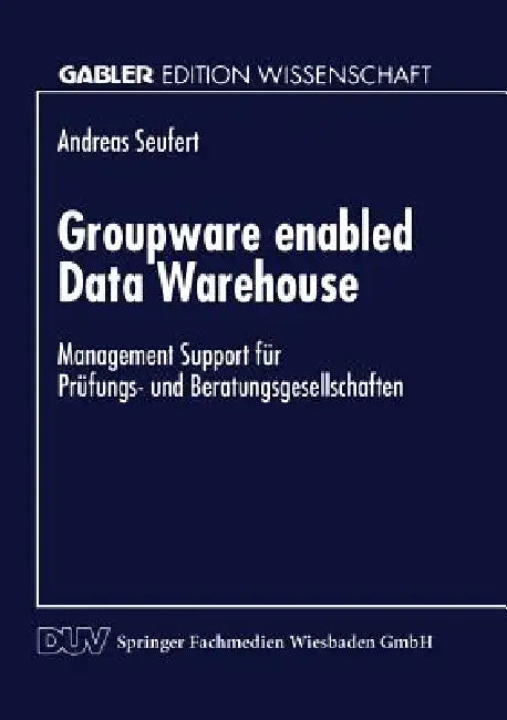 Buy Groupware Enabled Data Warehouse (English, Andreas Seufert) Online at Best Price - BookBajar