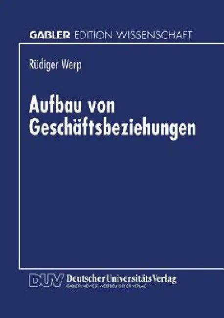 Buy Aufbau Von Geschäftsbeziehungen (English, Rüdiger Werp) Online at Best Price - BookBajar