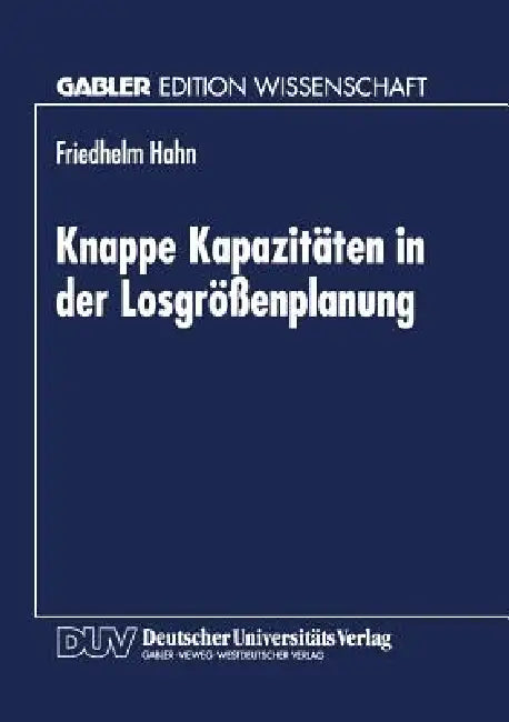 Buy Knappe Kapazitäten in Der Losgrößenplanung (English, Friedhelm Hahn) Online at Best Price - BookBajar