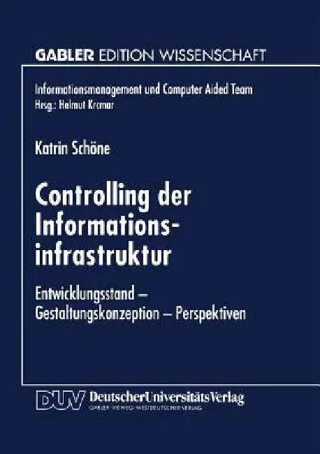 Buy Controlling Der Informationsinfrastruktur (English, Katrin Schöne) Online at Best Price - BookBajar