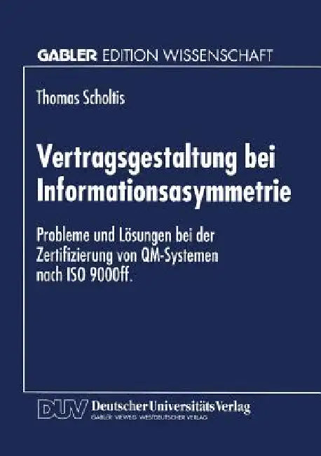 Buy Vertragsgestaltung Bei Informationsasymmetrie (English, Thomas Scholtis) Online at Best Price - BookBajar
