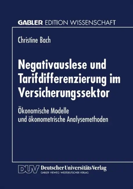 Buy Negativauslese Und Tarifdifferenzierung Im Versicherungssektor (English, Christine Bach) Online at Best Price - BookBajar