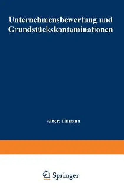 Buy Unternehmensbewertung Und Grundstückskontaminationen (English, Albert Tillmann) Online at Best Price - BookBajar