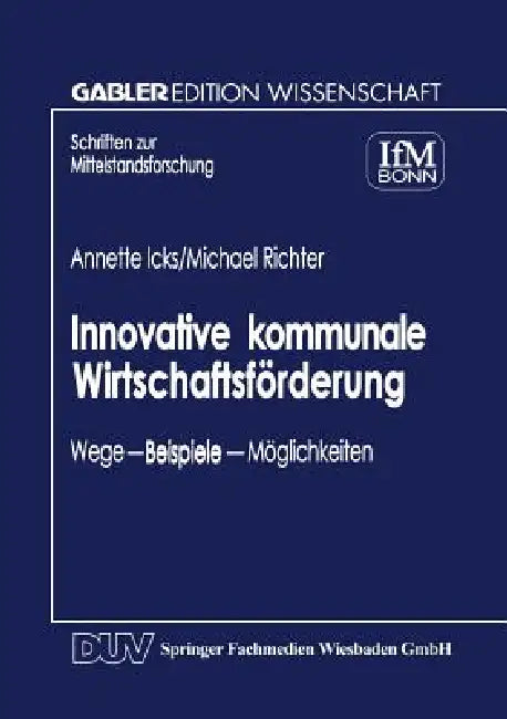 Buy Innovative Kommunale Wirtschaftsförderung (English, Annette Icks) Online at Best Price - BookBajar