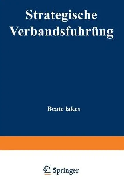 Buy Strategische Verbandsführung (English, Beate Lakes) Online at Best Price - BookBajar