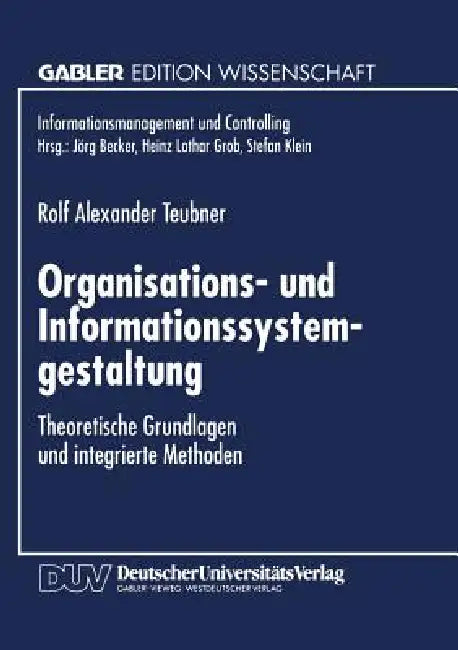 Buy Organisations- Und Informationssystemgestaltung (English, Rolf Alexander Teubner) Online at Best Price - BookBajar