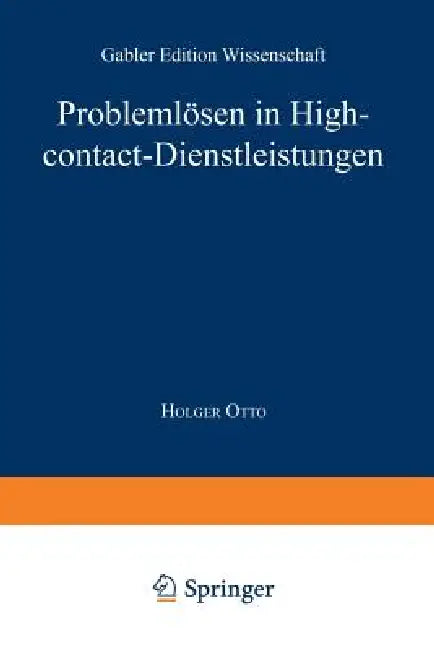 Buy Problemlösen in High-Contact-Dienstleistungen (English, Holger Otto) Online at Best Price - BookBajar