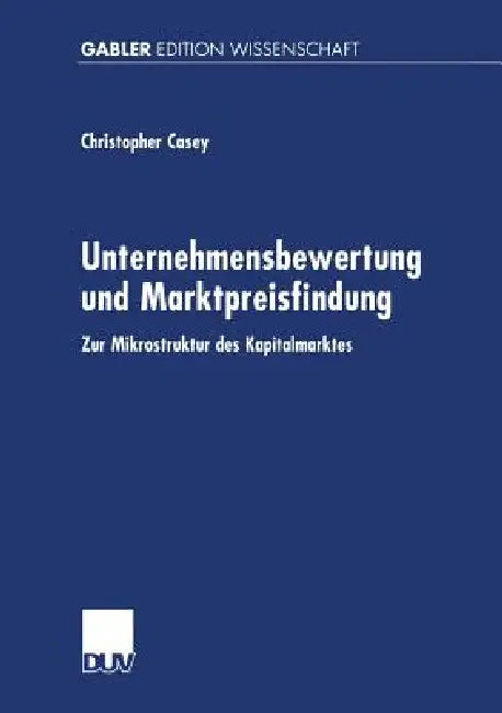 Buy Unternehmensbewertung Und Marktpreisfindung (English, Christopher Casey) Online at Best Price - BookBajar