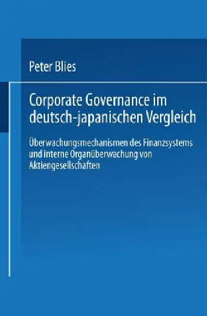 Buy Corporate Governance Im Deutsch-Japanischen Vergleich (English, Peter Blies) Online at Best Price - BookBajar