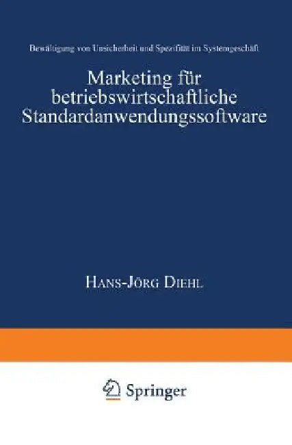 Buy Marketing Für Betriebswirtschaftliche Standardanwendungssoftware (English, Hans-Jörg Diehl) Online at Best Price - BookBajar