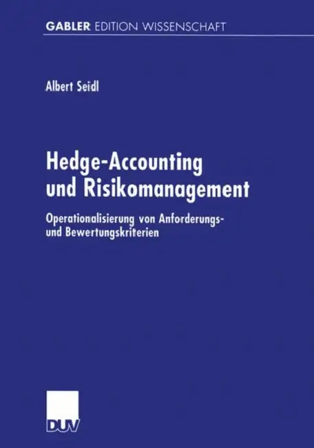 Buy Hedge-Accounting Und Risikomanagement (English, Albert Seidl) Online at Best Price - BookBajar