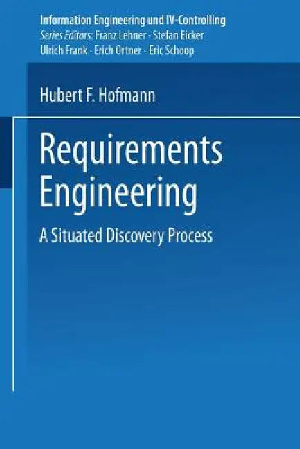 Buy Requirements Engineering (English, Hubert F. Hofmann) Online at Best Price - BookBajar