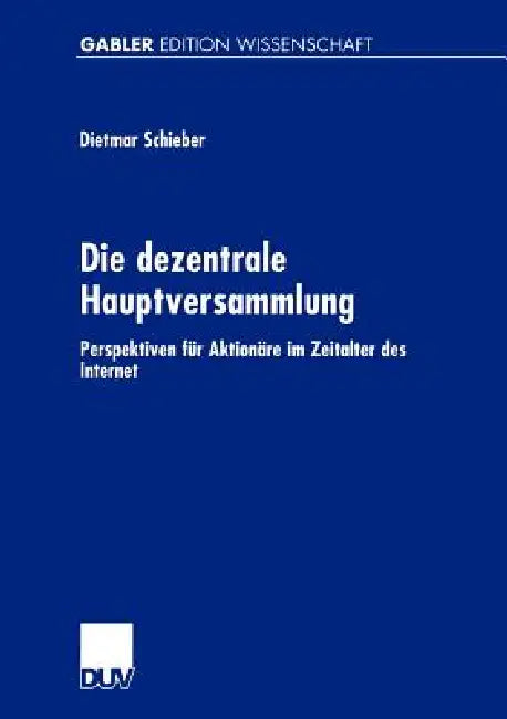 Buy Die Dezentrale Hauptversammlung (English, Dietmar Schieber) Online at Best Price - BookBajar