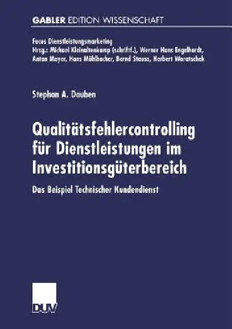 Buy Qualitätsfehlercontrolling Für Dienstleistungen Im Investitionsgüterbereich (English, Stephan A. Dauben) Online at Best Price - BookBajar