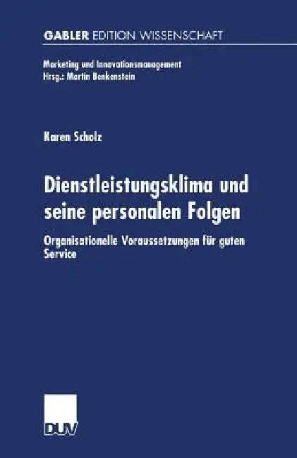Buy Dienstleistungsklima Und Seine Personalen Folgen (English, Karen Scholz) Online at Best Price - BookBajar