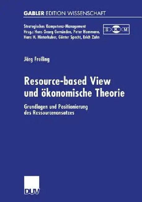 Buy Resource-Based View Und Ökonomische Theorie (English, Jörg Freiling) Online at Best Price - BookBajar