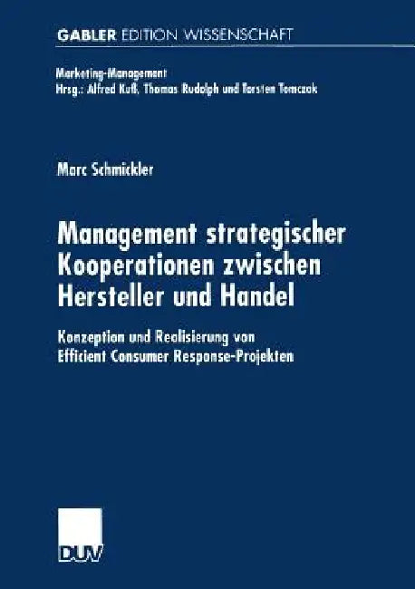 Buy Management Strategischer Kooperationen Zwischen Hersteller Und Handel (English, Marc Schmickler) Online at Best Price - BookBajar
