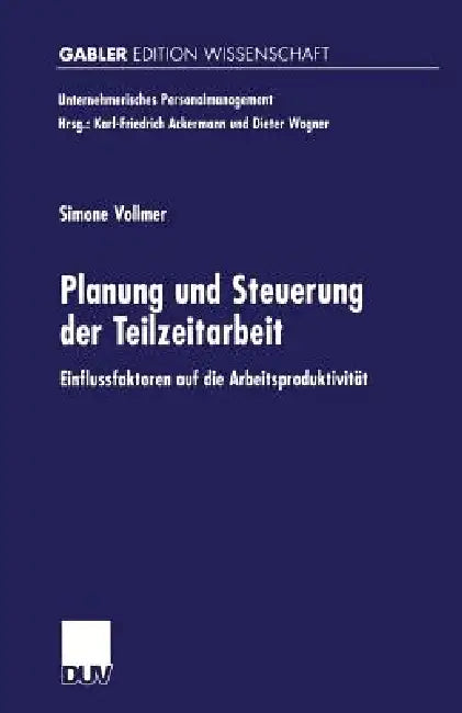 Buy Planung Und Steuerung Der Teilzeitarbeit (English, Simone Vollmer) Online at Best Price - BookBajar