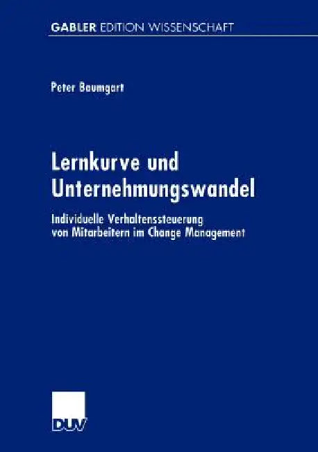 Buy Lernkurve Und Unternehmungswandel (English, Peter Baumgart) Online at Best Price - BookBajar