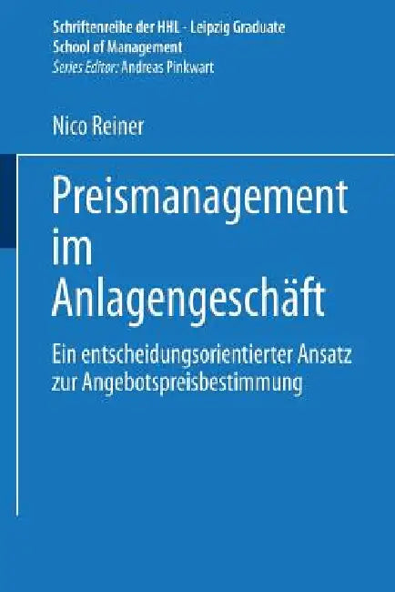 Buy Preismanagement Im Anlagengeschäft (English, Nico Reiner) Online at Best Price - BookBajar