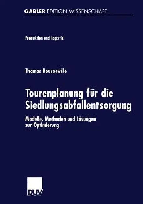 Buy Tourenplanung Für Die Siedlungsabfallentsorgung (English, Thomas Bousonville) Online at Best Price - BookBajar