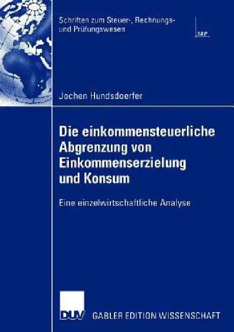 Buy Die Einkommensteuerliche Abgrenzung Von Einkommenserzielung Und Konsum (English, Jochen Hundsdoerfer) Online at Best Price - BookBajar