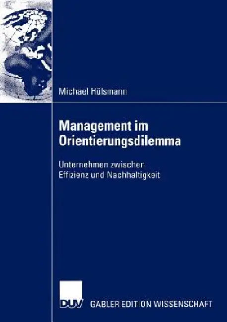 Buy Management Im Orientierungsdilemma (English, Michael Hülsmann) Online at Best Price - BookBajar