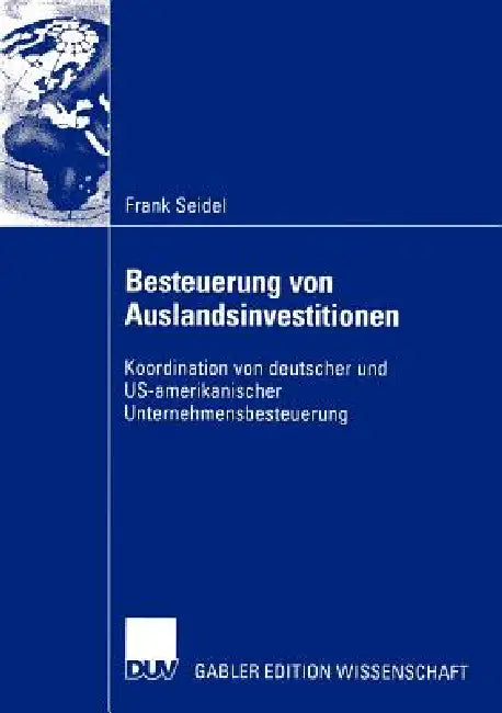Buy Besteuerung Von Auslandsinvestitionen (English, Frank Seidel) Online at Best Price - BookBajar