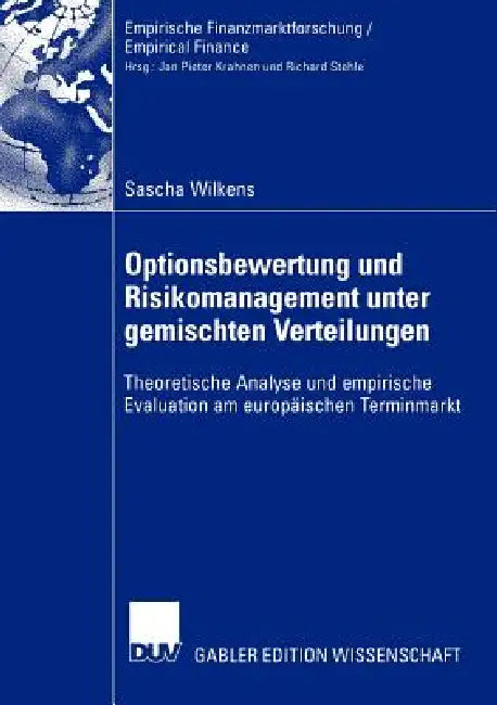 Buy Optionsbewertung Und Risikomanagement Unter Gemischten Verteilungen (English, Sascha Wilkens) Online at Best Price - BookBajar