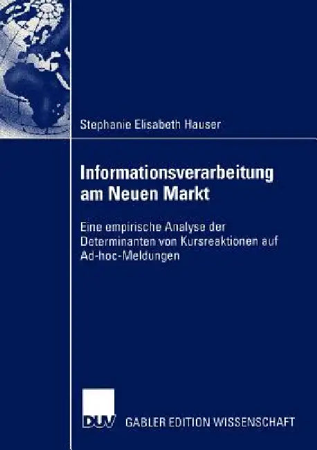 Buy Informationsverarbeitung Am Neuen Markt (English, Stephanie Elisabeth Hauser) Online at Best Price - BookBajar