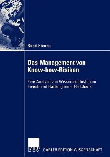 Buy Das Management Von Know-How-Risiken (English, Birgit Knaese) Online at Best Price - BookBajar