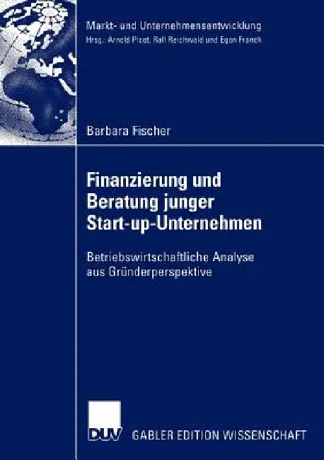 Buy Finanzierung Und Beratung Junger Start-Up-Unternehmen (English, Barbara Fischer) Online at Best Price - BookBajar