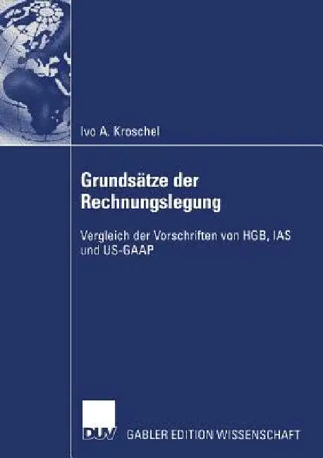 Buy Grundsätze Der Rechnungslegung (English, Ivo Kroschel) Online at Best Price - BookBajar