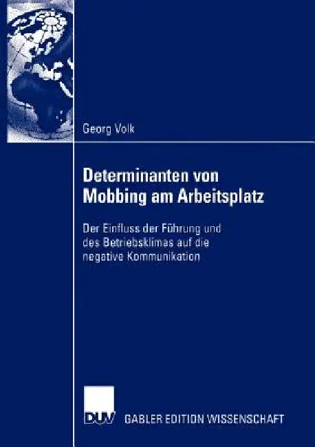 Buy Determinanten Von Mobbing Am Arbeitsplatz (English, Georg Volk) Online at Best Price - BookBajar