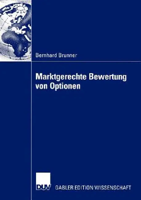 Buy Marktgerechte Bewertung Von Optionen (English, Bernhard Brunner) Online at Best Price - BookBajar
