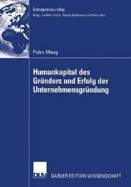 Buy Humankapital Des Gründers Und Erfolg Der Unternehmensgründung (English, Petra Moog) Online at Best Price - BookBajar