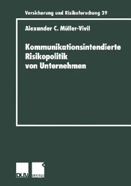 Buy Kommunikationsintendierte Risikopolitik Von Unternehmen (English, Alexander Müller-VIVIL) Online at Best Price - BookBajar