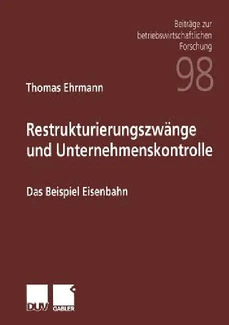 Buy Restrukturierungszwänge Und Unternehmenskontrolle (English, Thomas Ehrmann) Online at Best Price - BookBajar