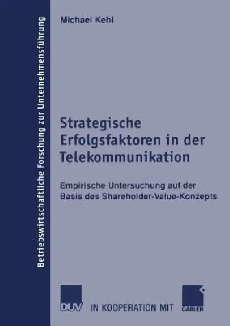 Buy Strategische Erfolgsfaktoren in Der Telekommunikation (English, Michael Kehl) Online at Best Price - BookBajar