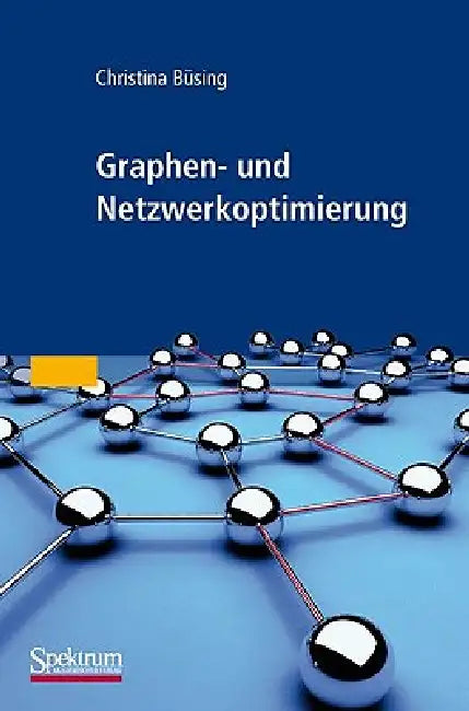 Buy Graphen- Und Netzwerkoptimierung (English, Christina Büsing) Online at Best Price - BookBajar