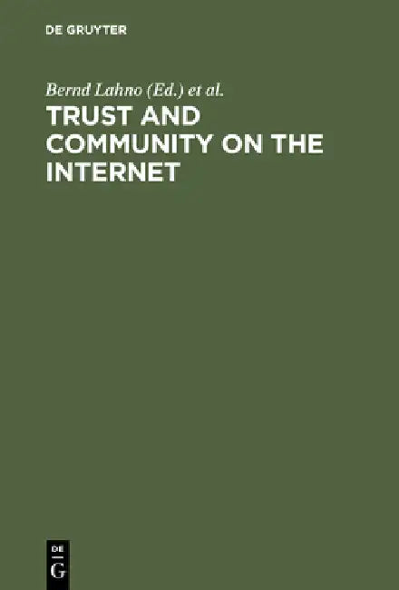 Buy Trust and Community on the Internet (English, Bernd Lahno | Uwe Matzat) Online at Best Price - BookBajar