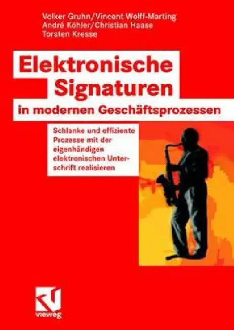 Buy Elektronische Signaturen in Modernen Geschäftsprozessen (English, Volker Gruhn | Vincent Wolff-Marting | Andre Köhler) Online at Best Price - BookBajar