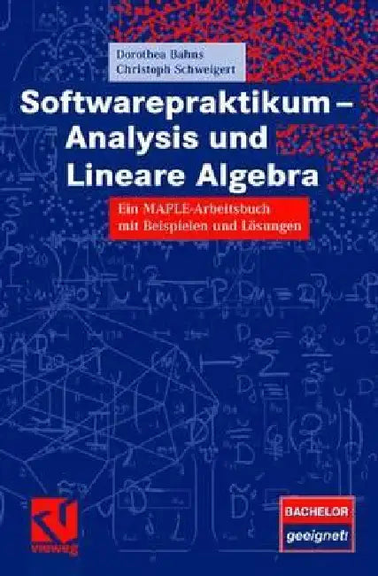 Buy Softwarepraktikum - Analysis Und Lineare Algebra (English, Dorothea Bahns | Christoph Schweigert) Online at Best Price - BookBajar